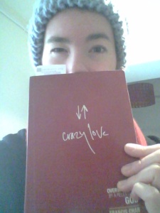I'm starting a new book called "Crazy Love" soon with my friend, Eva! I'm pumped to finally read it.